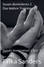 Susan dominieren 2. Das Wahre Training