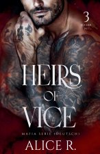Heirs of Vice Mafia Serie, 3 Bücher in 1! (Deutsch)