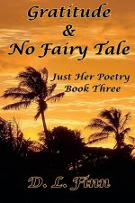 Gratitude & No Fairy Tale