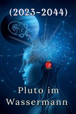 Pluto im Wassermann (2023-2044)