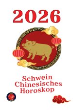 Schwein chinesisches Horoskop 2026
