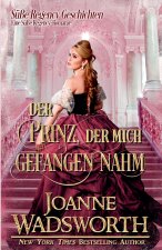 Der Prinz, der mich gefangen nahm
