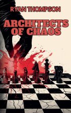 Architects of Chaos
