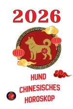 Hund Chinesisches Horoskop 2026