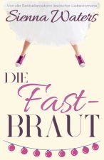 Die Fast-Braut