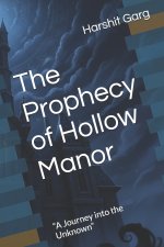 The Prophecy of Hollow Manor
