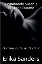 Dominando Susan 3 Baci che Durano