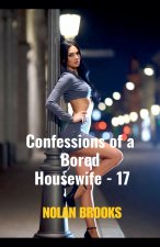 Confessions Of A Bored Housewife - 17