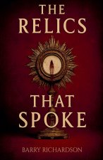 The Relics That Spoke