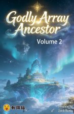 Godly Array Ancestor, Volume 2