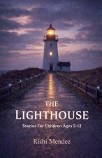 The Lighthouse Stories For Children Ages 5-12