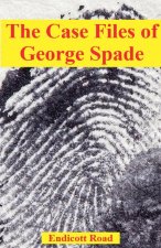 The Case Files of George Spade