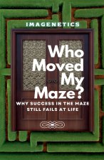 Who Moved My Maze?