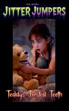 Teddy's Twisted Teeth