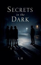 Secrets in the Dark