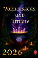 Vorhersagen und Rituale 2026