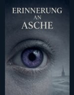 Erinnerung aus Asche