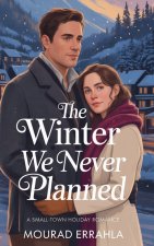 The Winter We Never Planned