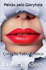 Paixão pelo Gloryhole