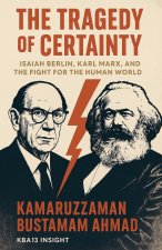 The Tragedy of Certainty