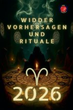 Widder Vorhersagen und Rituale 2026
