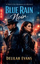 Blue Rain Noir