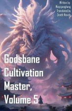 Godsbane Cultivation Master, Volume 5