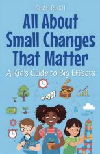 All About Small Changes That Matter