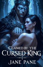 Claimed by the Cursed King