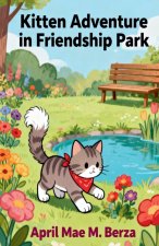 Kitten Adventure in Friendship Park