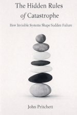 The Hidden Rules of Catastrophe