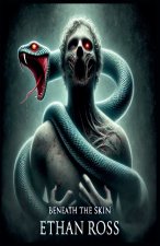 Beneath The Skin
