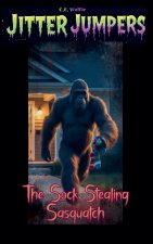 The Sock Stealing Sasquatch