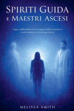 Spiriti Guida e Maestri Ascesi