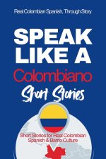 Speak Like a Colombiano