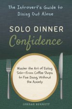 Solo Dinner Confidence