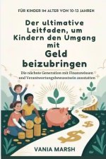 Der ultimative Leitfaden, um Kindern den Umgang mit Geld beizubringen