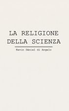 LA RELIGIONE DELLA SCIENZA