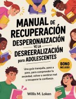 Manual de Recuperación de la Despersonalización y la Desrealización Para Adolescentes