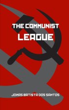 THE COMMUNIST LEAGUE