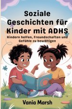 Soziale Geschichten für Kinder mit ADHS