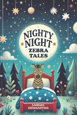 Nighty Night Zebra Tales