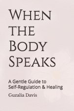 When the Body Speaks