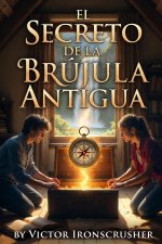 El Secreto de la Brújula Antigua