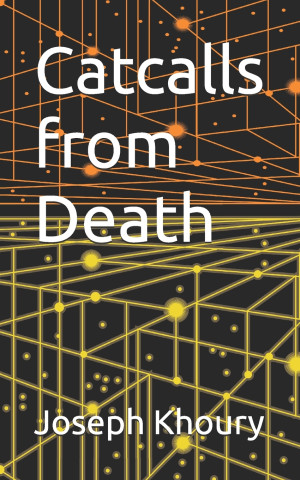 Catcalls from Death