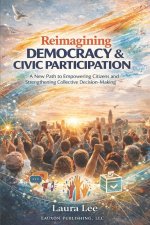 Reimagining Democracy & Civic Participation