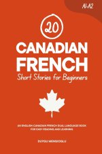 20 Canadian French Short Stories for Beginners