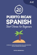 20 Puerto Rican Spanish Short Stories for Beginners