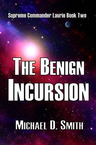 The Benign Incursion