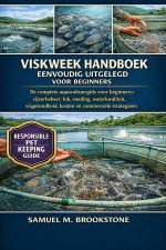 Viskweek handboek eenvoudig uitgelegd voor beginners